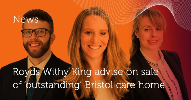 Royds Withy King advise on sale of ‘outstanding’ Bristol care home